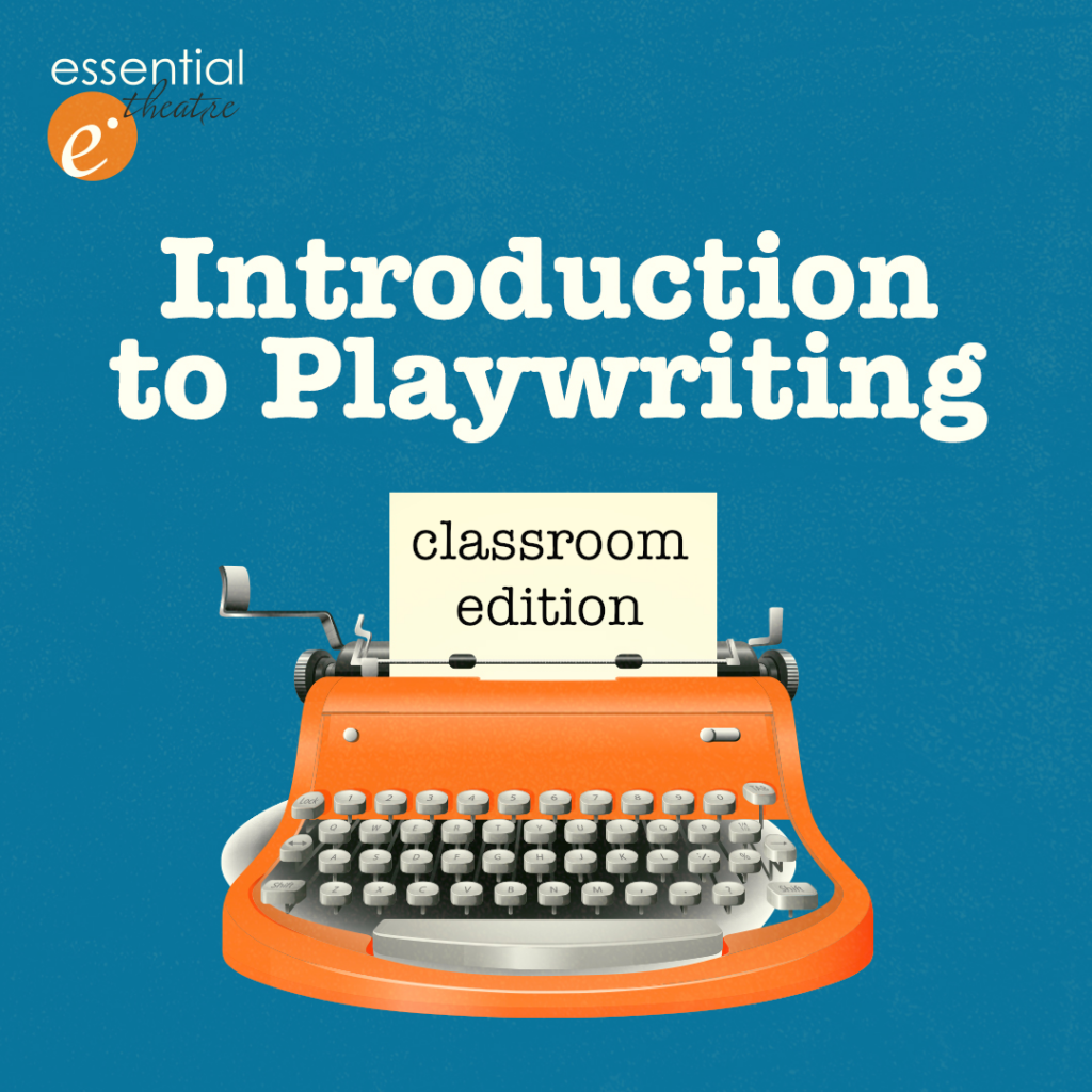 Introduction to Playwriting: Classroom Edition